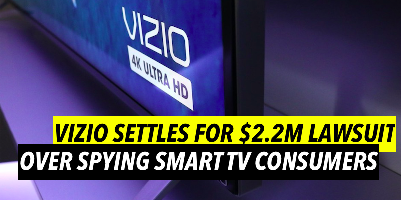 Vizio因监视智能电视消费者被起诉220万美元