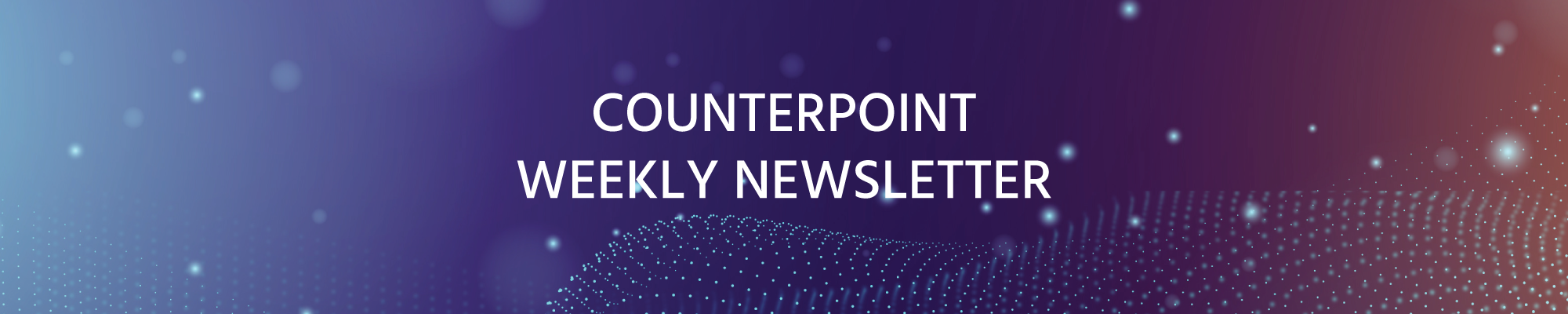 Counterpoint Weekly Newsletter